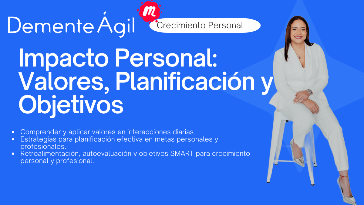 Impacto personal: valores objetivos y planificación efectiva